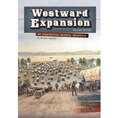 Westward Expansion: An Interactive History Adventure Hardcover, Capstone Press
