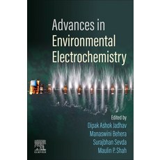 (영문도서) Advances in Environmental Electrochemistry Paperback, Elsevier, English, 9780443188206
