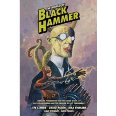 The World of Black Hammer Library Edition Volume 1 Hardcover, Dark Horse Books