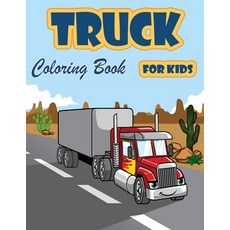 Truck Coloring Book for Kids: Fire Trucks Dump Trucks Garbage Trucks and other Vehicle Activity B... Paperback, Ltd Designs, English, 9782201252761