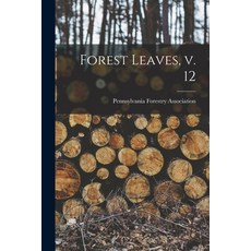 (영문도서) Forest Leaves V. 12 Paperback, Legare Street Press