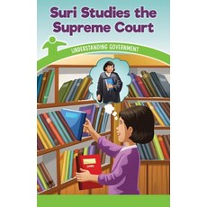 (영문도서) Suri Studies the Supreme Court: Understanding Government Paperback, Rosen Classroom, English, 9781508139416