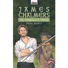 James Chalmers: The Rainmaker's Friend Paperback, Christian Focus Publications