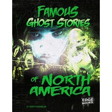 Famous Ghost Stories of North America Paperback, Capstone Press