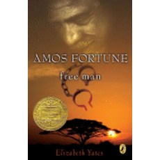 Amos Fortune Free Man ( Puffin Newbery Library ):, Puffin Books