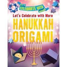 (영문도서) Let's Celebrate with More Hanukkah Origami Paperback, Enslow Publishing, English, 9781978526631