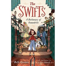 The Swifts: A Dictionary of Scoundrels, Dutton Books for Young Readers