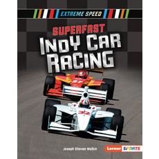 (영문도서) Superfast Indy Car Racing Paperback, Lerner Publications (Tm), English, 9781541587373