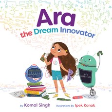 Ara the Dream Innovator Hardcover, Page Two Books, Inc., English, 9781989603598