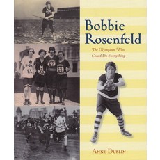 Bobbie Rosenfeld: The Olympian Who Could Do Everything Paperback, Second Story Press, English, 9781896764825