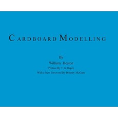 (영문도서) Cardboard Modelling: A Manual With Full Working Drawings and Instructions Hardcover, Living Library Press, English, 9780578488226 Living Library Press, English, 9780578488226