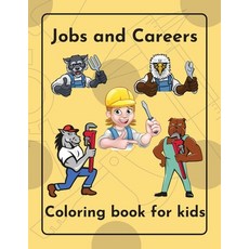 Jobs and Careers Coloring Book for kids- Over 40 jobs illustrated- children ages 5-12 Paperback, Ovoo Production, English, 9781716173660