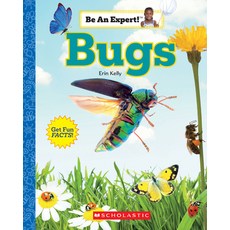 Bugs (Be an Expert!) Library Binding, C. Press/F. Watts Trade