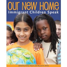 Our New Home: Immigrant Children Speak Paperback, Second Story Press, English, 9781897187326