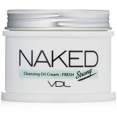 VDL 네이키드 클렌징 오일 크림 스트롱 프레쉬 5.07 Fl Oz Naked Cleansing Oil Cream Strong Fresh, 단일상품