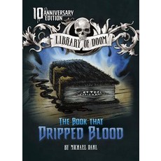 The Book That Dripped Blood: 10th Anniversary Edition Hardcover, Stone Arch Books