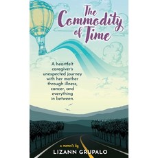 (영문도서) The Commodity of Time Paperback, Lizann Grupalo, English, 9798989278909