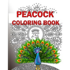 Peacock Coloring Book: large coloring books for all (Peacock coloring book for kids adults boys an... Paperback, Independently Published, English, 9798586454799