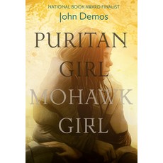 (영문도서) Puritan Girl Mohawk Girl Hardcover, Amulet Books, English, 9781419726040