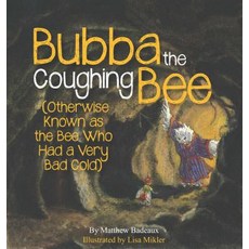 (영문도서) Bubba the Coughing Bee Paperback, Higherlife Development Service, English, 9780999415689