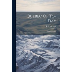 (영문도서) Quebec Of To-day: Photo-gravures Paperback, Legare Street Press, English, 9781022322424