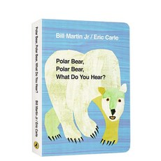 Polar Bear Polar Bear What Do you see 유아 보드북 아기 영어 도서, Polar Bear What Do You Hear