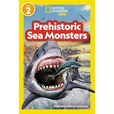 National Geographic Kids Readers Level 2 : Prehistoric Sea Monsters