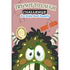 The Try Not to Laugh Challenge - Joke Book For Kids And Family - Halloween Edition ( Vol 2 ) Paperback, Independently Published, English, 9798550400913