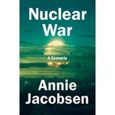(영문도서) Nuclear War: A Scenario Hardcover, Dutton, English, 9780593476093