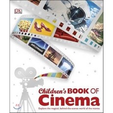 Children's Book of Cinema : Explore the Magical Behind-The-Scenes World of the Movies, Dorling Kindersley
