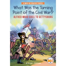 (영문도서) What Was the Turning Point of the Civil War?: Alfred Waud Goes to Gettysburg: A Who HQ Graphi... Hardcover, Penguin Workshop, English, 9780593225172