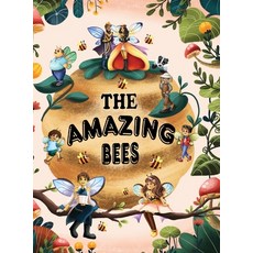 (영문도서) The Amazing Bees Hardcover, Gatekeeper Press, English, 9781662903434