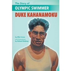 The Story of Olympic Swimmer Duke Kahanamoku Paperback, Lee & Low Books, English, 9781620148525