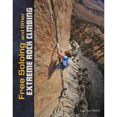 Free Soloing and Other Extreme Rock Climbing Hardcover, Capstone Press