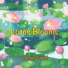 Lotus Blooms Paperback, Independently Published