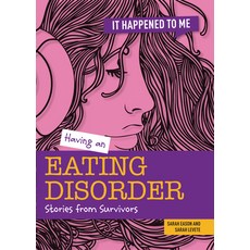 (영문도서) Having an Eating Disorder: Stories from Survivors Paperback, Cheriton Children's Books, English, 9781915153111
