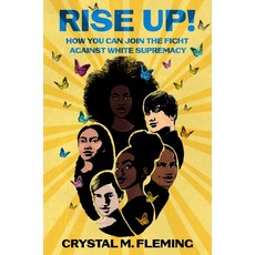 Rise Up!: How You Can Join the Fight Against White Supremacy Hardcover, Henry Holt & Company, English, 9781250226389