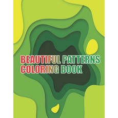 Beautiful Patterns Coloring Book: Cute Patterns for Adults