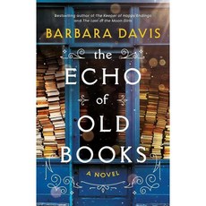 The Echo of Old Books A Novel paperback