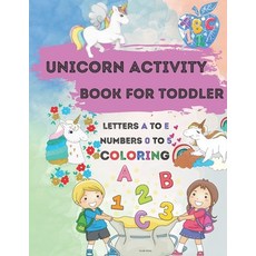 Unicorn Activity Book for Toddler: A Children's Coloring Book and Activity Pages - A Fun Kid Workboo... Paperback, Independently Published, English, 9798706426002