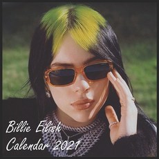 Billie Eilish calendar 2021: Billie Eilish calendar 2021: Cardi B 2021 Calendar: Cardi B 2021 Calend... Paperback, Independently Published