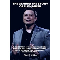 The genius: The story of Elon Musk: The biography of Elon Musk including 6 powerful life lessons fro... Paperback, Independently Published, English, 9798593794154