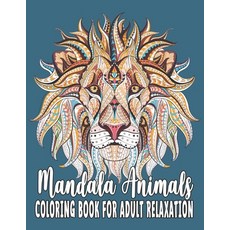 Mandala Coloring Book For Adult Relaxation: 50 Coloring Pages For Meditation  And Happiness (Paperback)