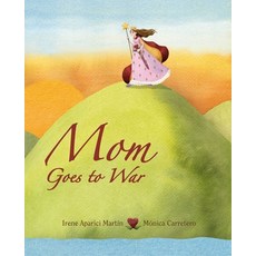 (영문도서) Mom Goes to War Hardcover, Cuento de Luz SL, English, 9788415503200