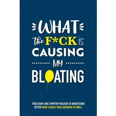 What the F*ck is Causing My Bloating Food diary and symptom tracker to understand better what causes