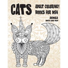 Adult Coloring Books for Men Adults Large Print - Animals - Cats Paperback, Independently Published, English, 9798581449769