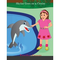 Skylar Goes on a Cruise Paperback, Lulu.com, English, 9781716487095