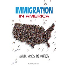 Immigration in America: Asylum Borders and Conflicts Paperback, Compass Point Books