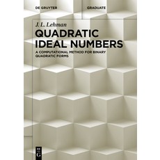 (영문도서) Quadratic Ideal Numbers: A Computational Method for Binary Quadratic Forms Paperback, de Gruyter, English, 9783111319353
