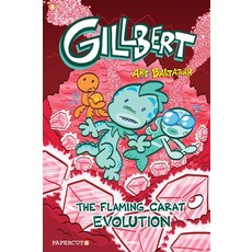 Gillbert #3: The Flaming Carats Evolution Hardcover, Papercutz